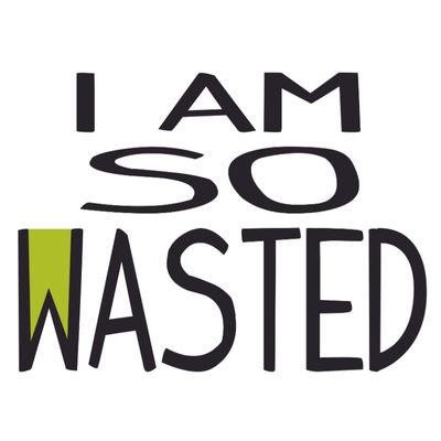 I AM SO WASTED - Brown Living™
