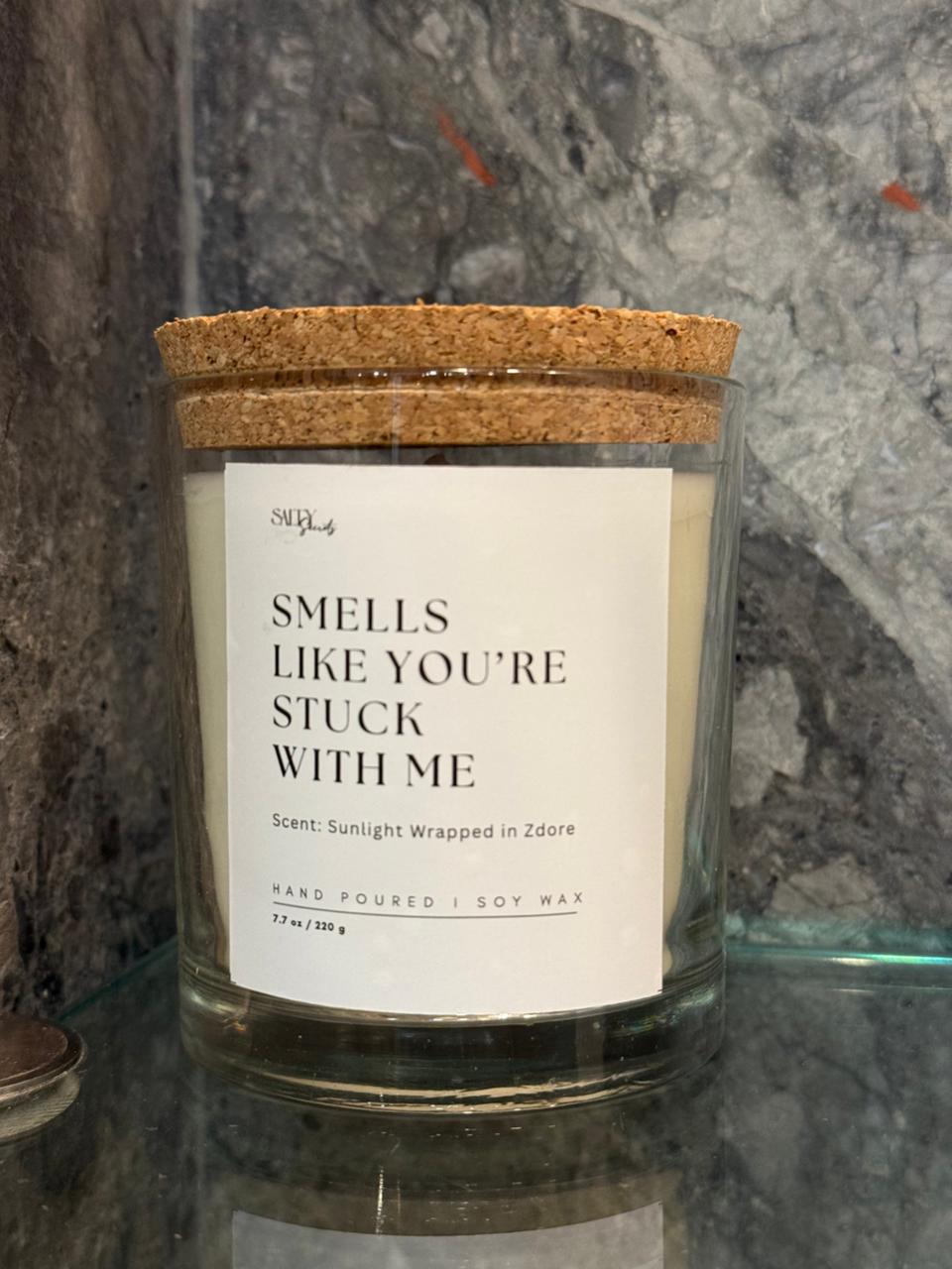 Stuck with Me Soy Wax Candle- Scented with Zdore