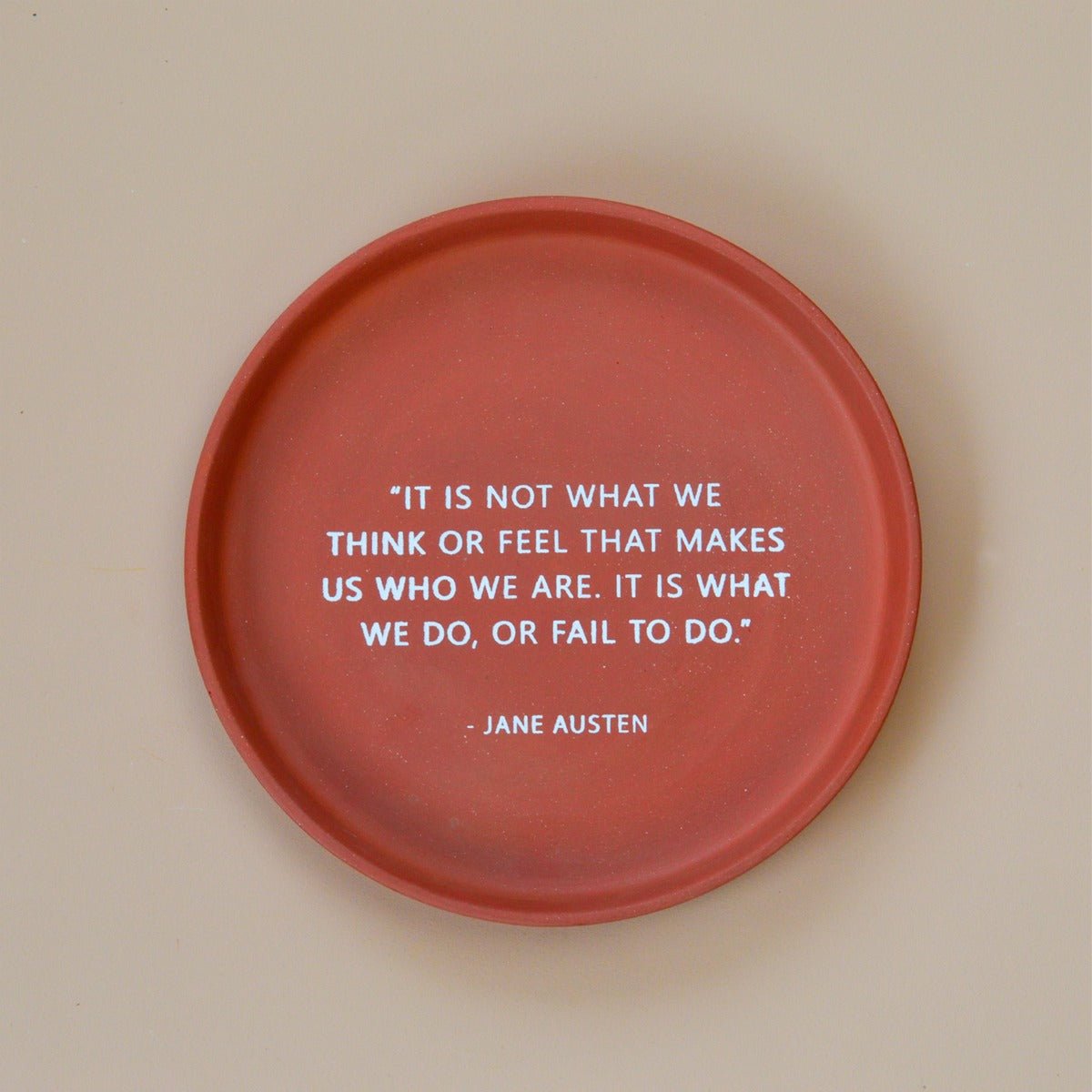 Terracotta Wall Plate - Quote By Jane Austen | Verified Sustainable by Brown Living™