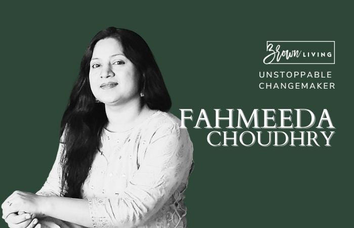 Helping People Start Their Green Journey: Faheema Choudhry - Brown Living™