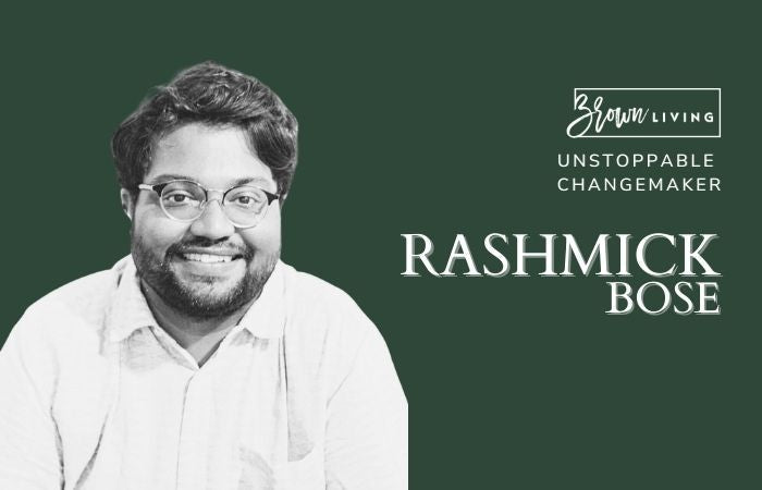 Living Sustainably Comes Naturally to Rashmick Bose - Brown Living™