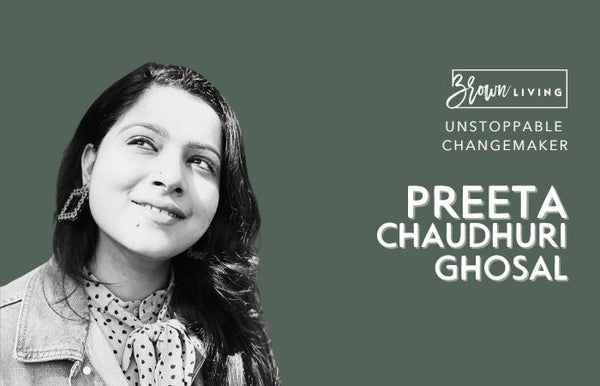 Bringing Circular Fashion into Family's Textile Business: Preeta Chaudhuri - Brown Living™