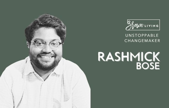 Living Sustainably Comes Naturally to Rashmick Bose - Brown Living