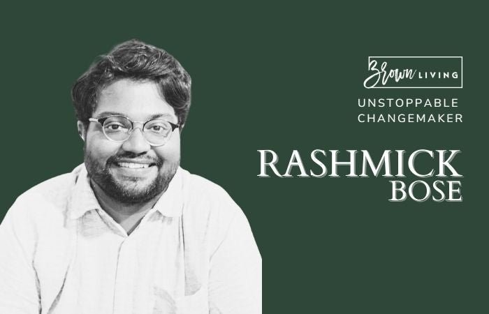 Living Sustainably Comes Naturally to Rashmick Bose - Brown Living™