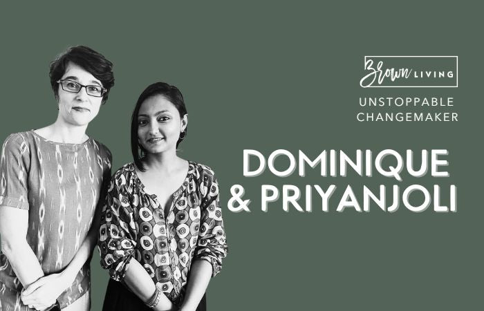 Meet The Partners in Scrapping: Dominique & Priyanjoli - Brown Living