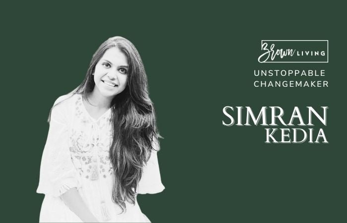 Simran Kedia: Practicing Mindfulness Since Childhood - Brown Living™