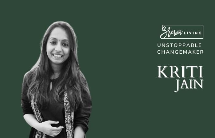 The Sustainable Marketeer: Kriti Jain - Brown Living™