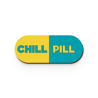 Chill Pill Hand Painted Wooden Magnet | Verified Sustainable by Brown Living™