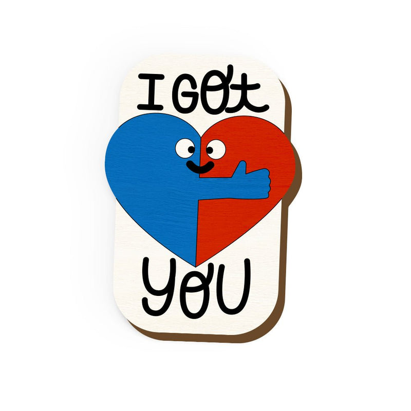 Buy I Got You Hand Painted Wooden Magnet | Shop Verified Sustainable Stationery on Brown Living™