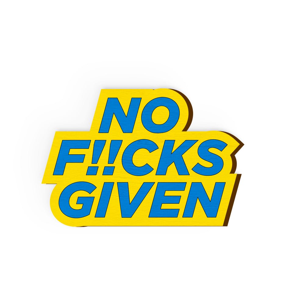 No F#cks Given Hand Painted Wooden Magnet | Verified Sustainable by Brown Living™