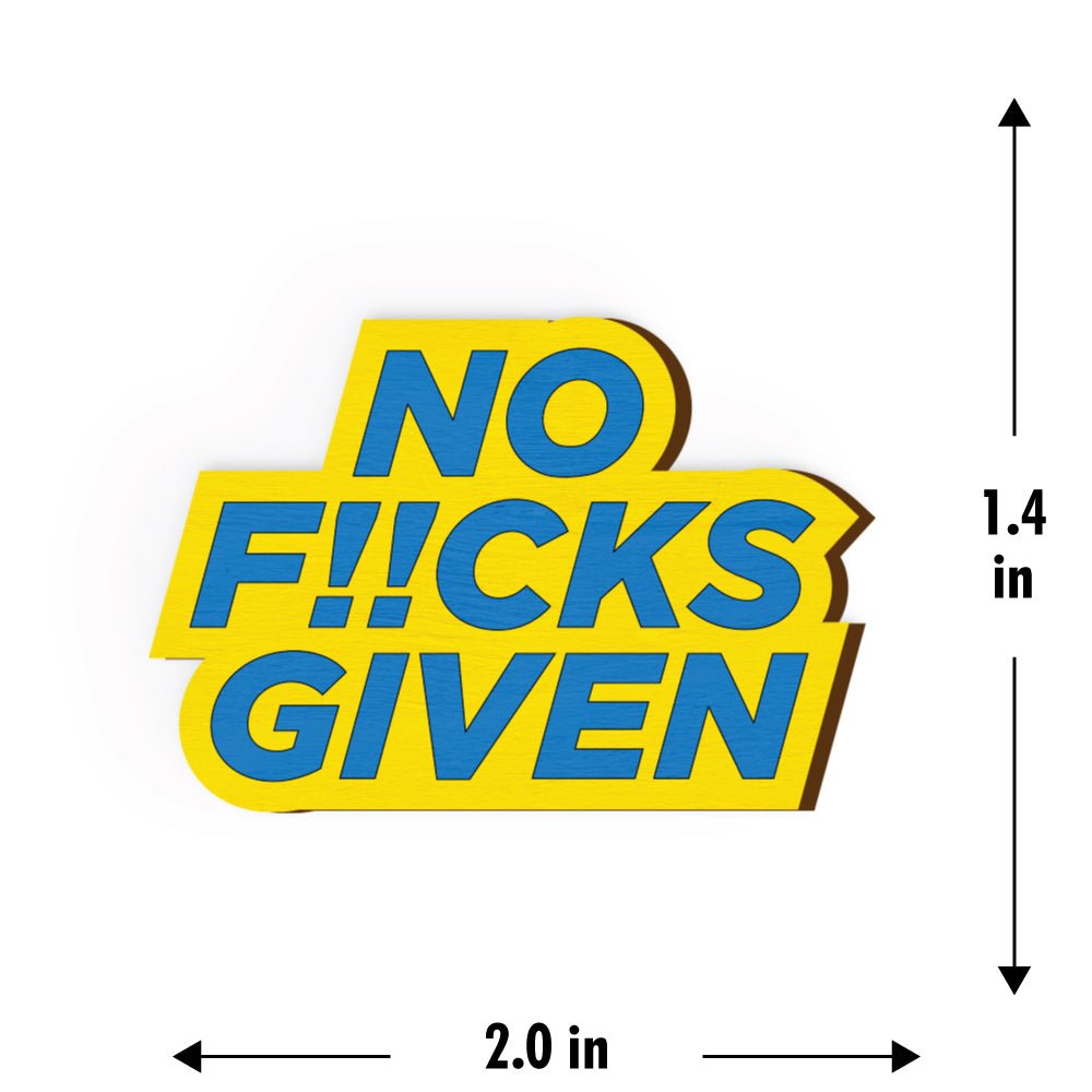 No F#cks Given Hand Painted Wooden Magnet | Verified Sustainable by Brown Living™